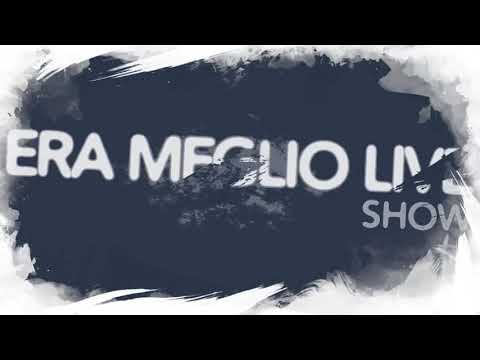 ERA MEGLIO LIVE SHOW OSPITE #DANILODAFIUMICINO