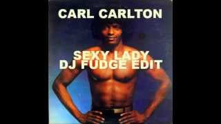 Carl Calton - Sexy Lady (DJ Fudge Edit)