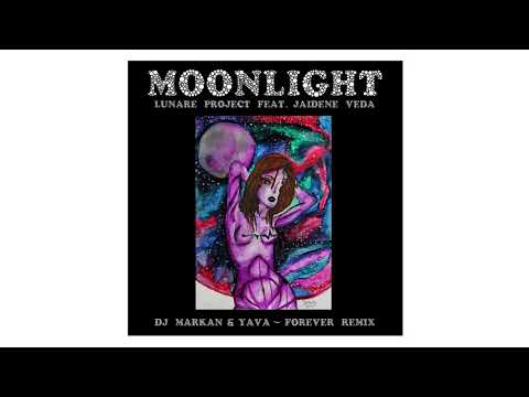 Lunare Project feat. Jaidene Veda - Moonlight (Dj Markan & Yava Forever remix)