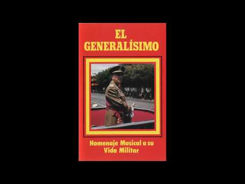 El Generalísimo (Letra y música: Carlos Cava de Llano) – Casete ''El Generalísimo'' (España, 1981)