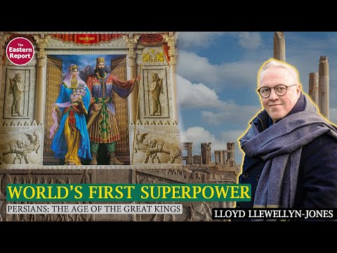 Persians: The Age of The Great Kings with  Dr. Lloyd Llewellyn-Jones of Cardiff university