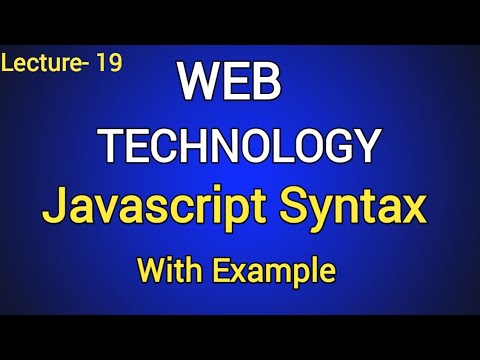 Lec 19 Javascript Syntax With Example Web Technology