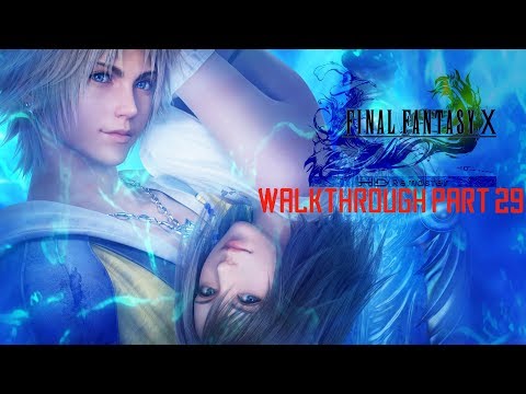 Final Fantasy X HD Remaster Walkthrough Part 29 (No Commentary)