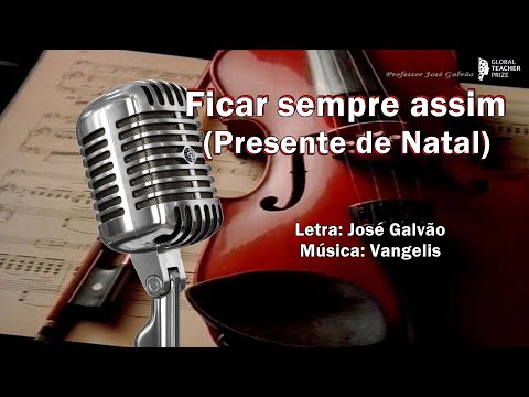 Ficar sempre assim (presente de natal) -  Karaoke de Natal COM VOZ - José Galvão - Educação Musical