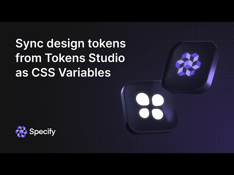 How to sync design tokens from Tokens Studio to Specify as CSS Variables