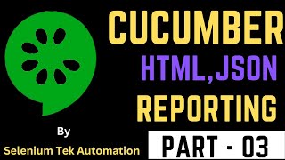 How to generate Reports in Cucumber Framework | Selenium BDD Cucumber Framework - Part 03