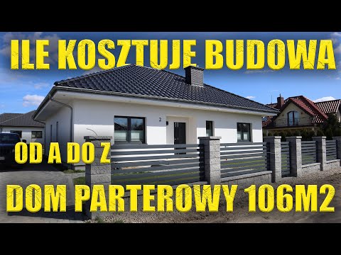 KOSZT BUDOWY MOJEGO DOMU PARTEROWEGO 108m2 . 150tys ? 250tys ? 500tys ?Koszt budowa domu OD A DO Z