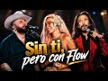 Carín Leon, Karol G, Marco Antonio — Sin Ti, Pero Con Flow (Inspired Version) |Mexicano 2026 