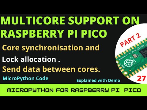 Core synchronisation and lock allocation |MultiCore programming on raspberry pi pico |  |Micropython