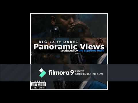 Big Lz Panoramic Views feat Dakei