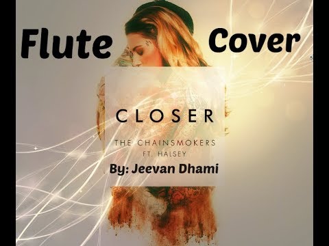 Closer - The chainsmokers | Flute cover | Ft. Halsey | Jeevan Dhami