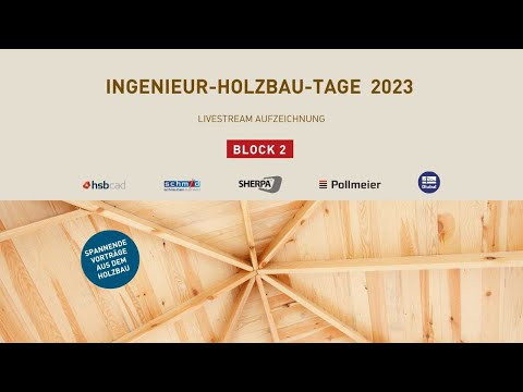 Ingenieur-Holzbau-Tage 2023 / Block 2