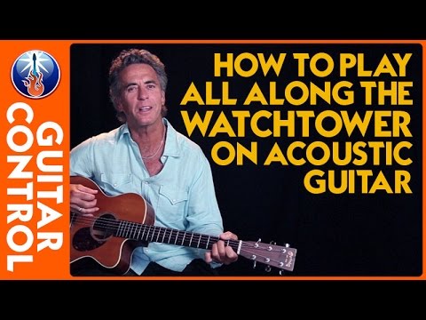 How to Play All Along the Watchtower on Acoustic Guitar - Easy Strum Lesson