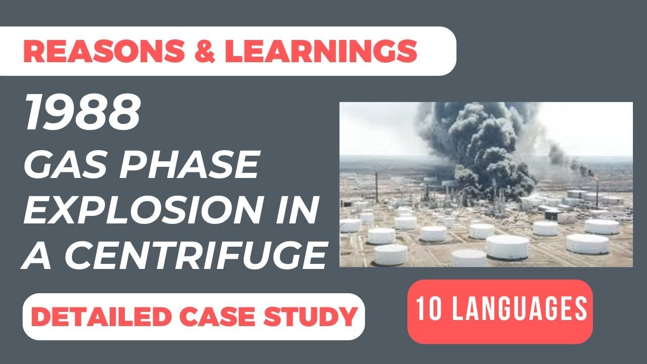 What Caused the 1988 Gas Phase Explosion Inside a Centrifuge?