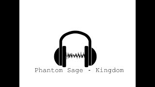Phantom Sage - Kingdom