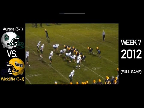 Aurora Greenmen (5-1) vs. Wickliffe Blue Devils (3-3) - 2012 Ohio High School Football (FULL GAME)