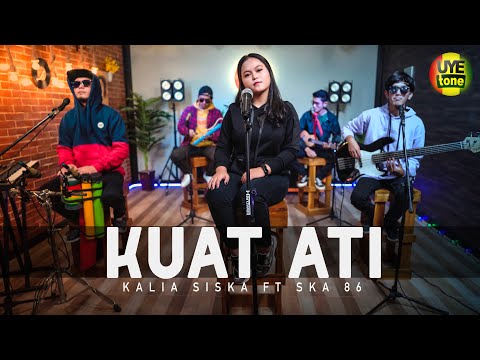 KUAT ATI - KALIA SISKA feat SKA 86 | KENTRUNG (UYE TONE MUSIC VIDEO)