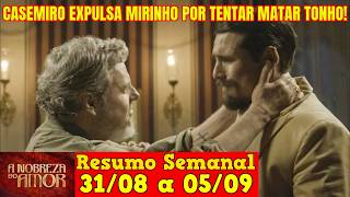 A Nobreza do Amor - 😍 Resumo Semanal da Novela A Nobreza do Amor de 31 de Agosto a 05 de Setembro!