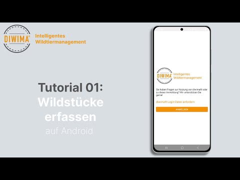 diwima® Android-Tutorial 01: Wildstücke erfassen mit Android