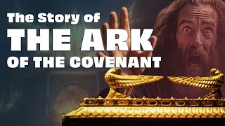 The Complete Travels of the Ark of the Covenant
