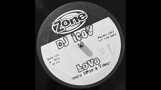 DJ Icey - Love (Once Upon A Time)