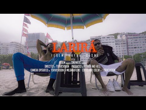 FEBEM - LARIRÁ Feat. KAYUÁ (prod. CESRV)
