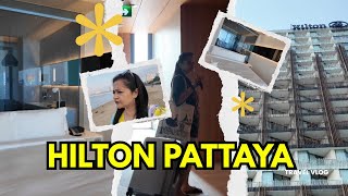 Hilton, Pattaya | Inside Hilton Pattaya 🏝️ | Full Hotel Tour & Review | Central 