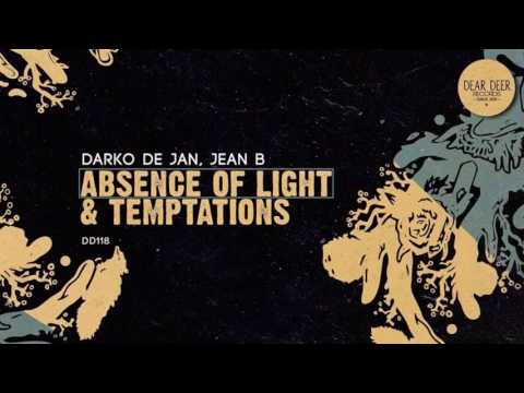 Darko De Jan & JEAN B - Absence Of Light