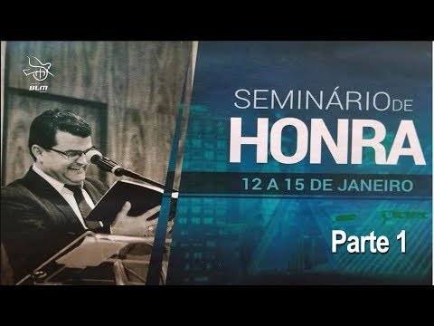 Benhour Lopes Seminário Princípios da Honra (Parte 1)