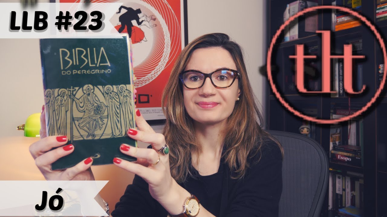 Leitura Literária da Bíblia (LLB#23): Jó