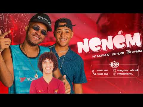 MC LAIFINHO E MC HUGO - NENÉM - MÚSICA NOVA 2019