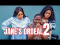 JANE'S ORDEAL - Part 2 (New Trending Nigerian Nollywood Movie Review 2024) UCHECHI TREASURE