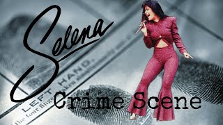Selena Crime Scene Walk Thru
