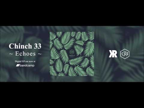 Chinch 33 - Echoes
