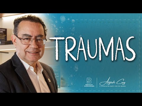 Como Superar Os Traumas? - Felicidade Roubada | Biblioteca De Gestão da Emoção | Augusto Cury