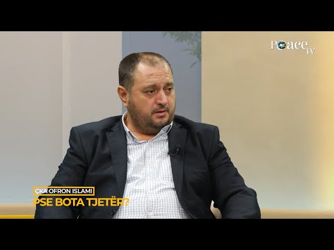 Çka ofron Islami | 17. Pse bota tjetër? - Sabaudin Jashari