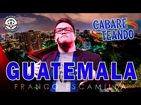 Cabareteando.- Guatemala 1