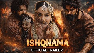 ISHQNAMA (Official Trailer) | Jayy Randhawa | Shahnaaz Gill | Latest Punjabi Movie 2026
