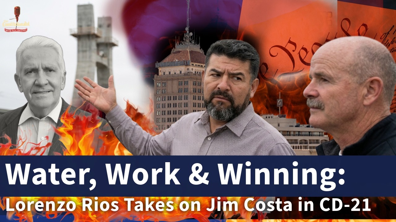 The Constitutionalist with Guest Lorenzo Rios