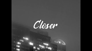 The Chainsmokers ft. Halsey - Closer (1 hour loop) (slowed + reverb)