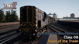 Tools of the Trade - Northern Trans-Pennine - Class 08 - Train Sim World 2020