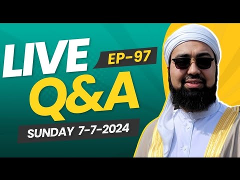 EP:97 || Live Q&A || Dr. Mufti Yasir Nadeem al Wajidi