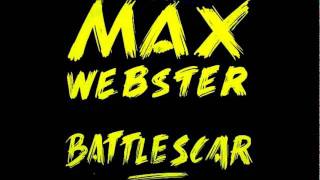 MAX WEBSTER  ( feat RUSH )- Battlescar / April in Toledo