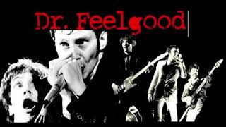 Doctor  Feelgood Play Dirty