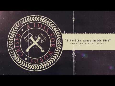 A Loss For Words - I Feel An Army In My Fist feat. Andrew Neufeld