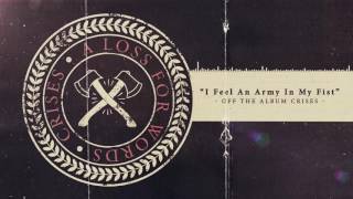 A Loss For Words - I Feel An Army In My Fist feat. Andrew Neufeld