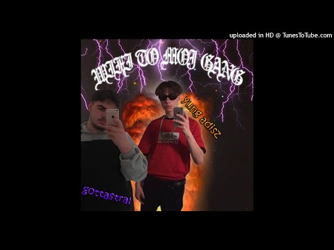 YUNG ADISZ X GOTTASTRAL - WIFI TO MÓJ GANG [LEAK] [RARE]