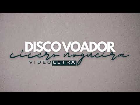 Jesus Virá De Novo (disco Voador) - Cícero…