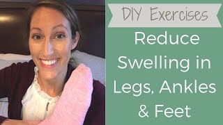 DIY Lymphatic Drainage Exercises for Swollen Legs: How to Reduce Swelling and Lymphedema in Ankles