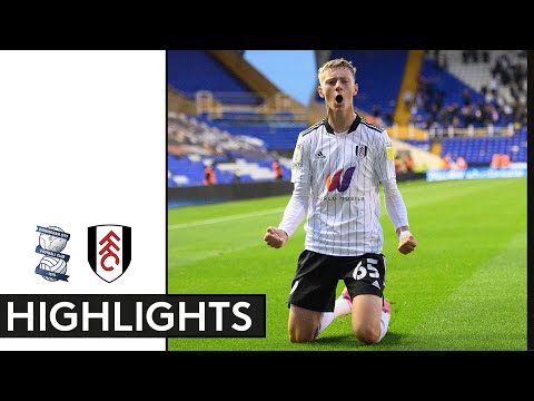Birmingham City 0-2 Fulham | Carabao Cup Highlights | Jay and Jedi Score First Senior Fulham Goals!